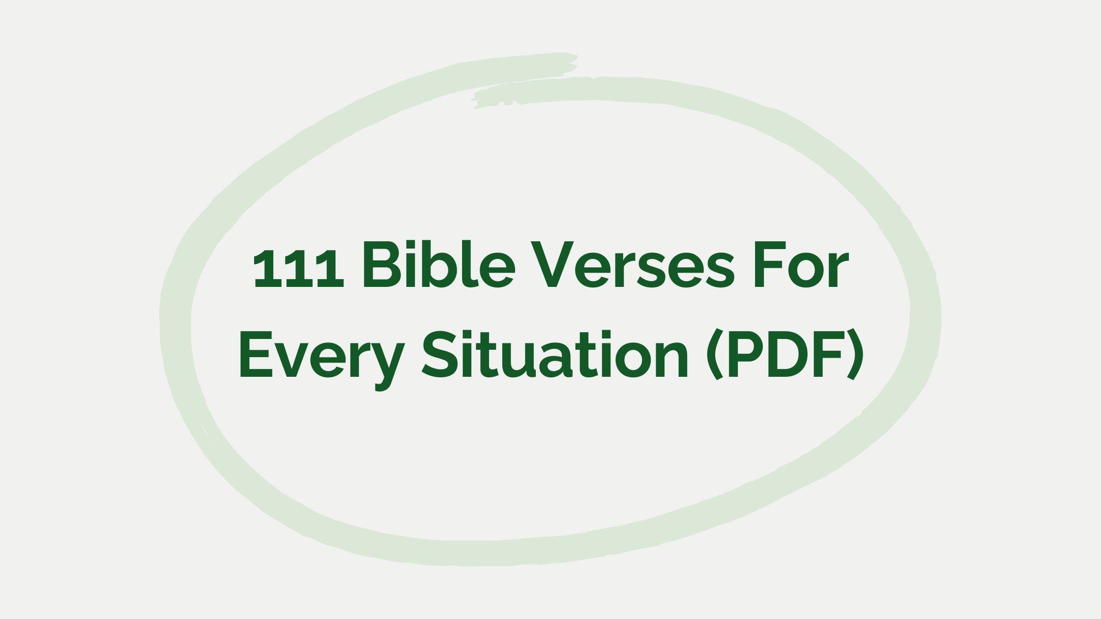 111 Bible Verses For Every Situation PDF In Faith Blog