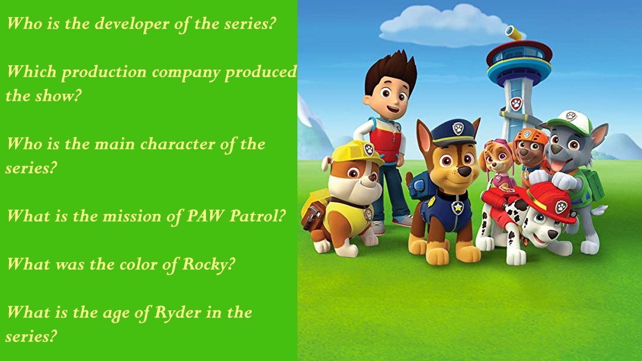 40 PAW Patrol Trivia Quiz And Facts