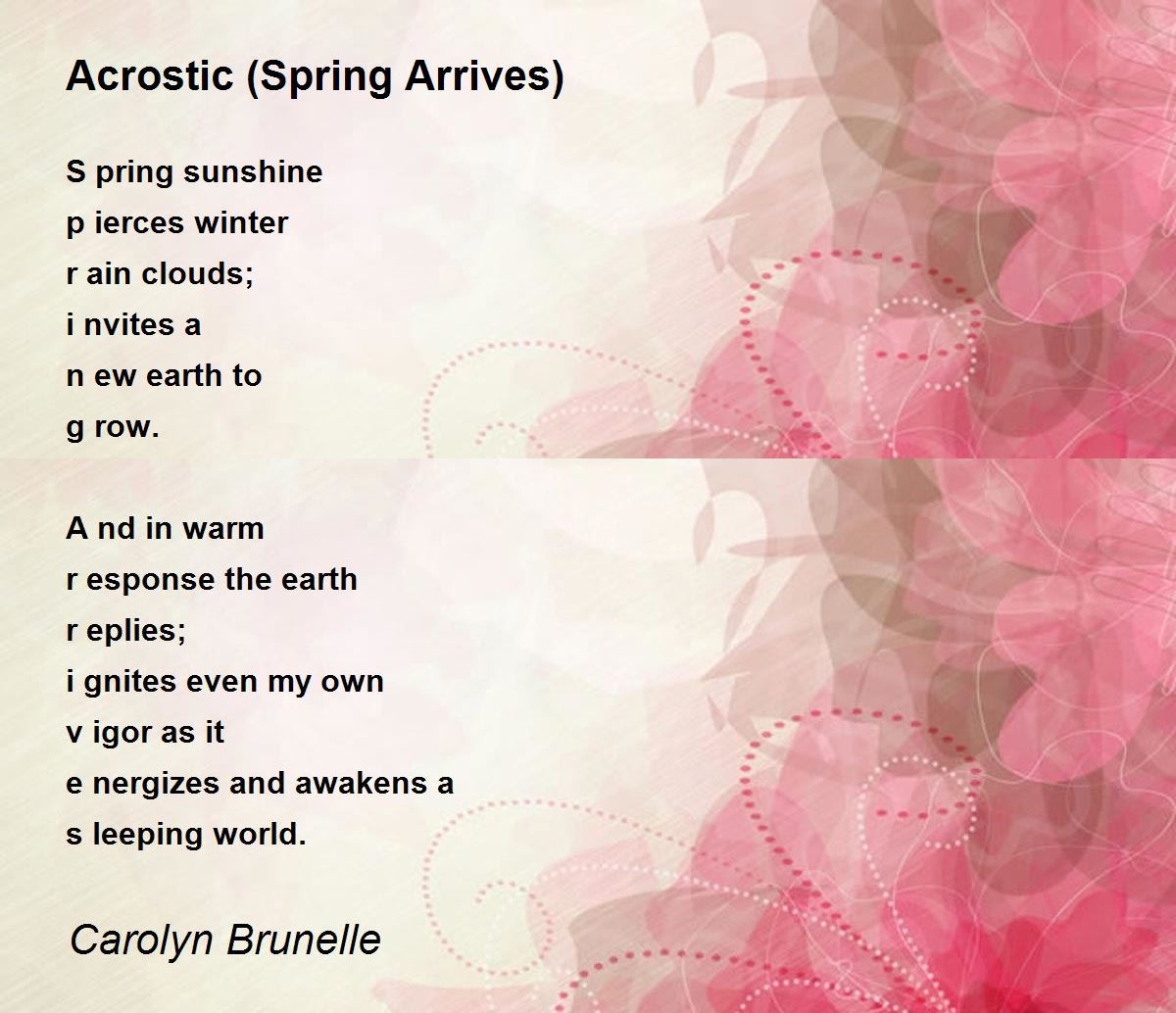 Acrostic Spring Arrives Acrostic Spring Arrives Poem By Carolyn 
