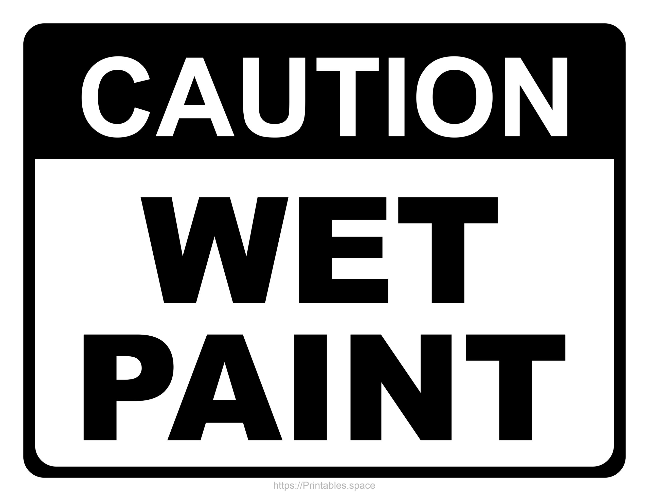 Caution Wet Paint Printable Sign Free Printables