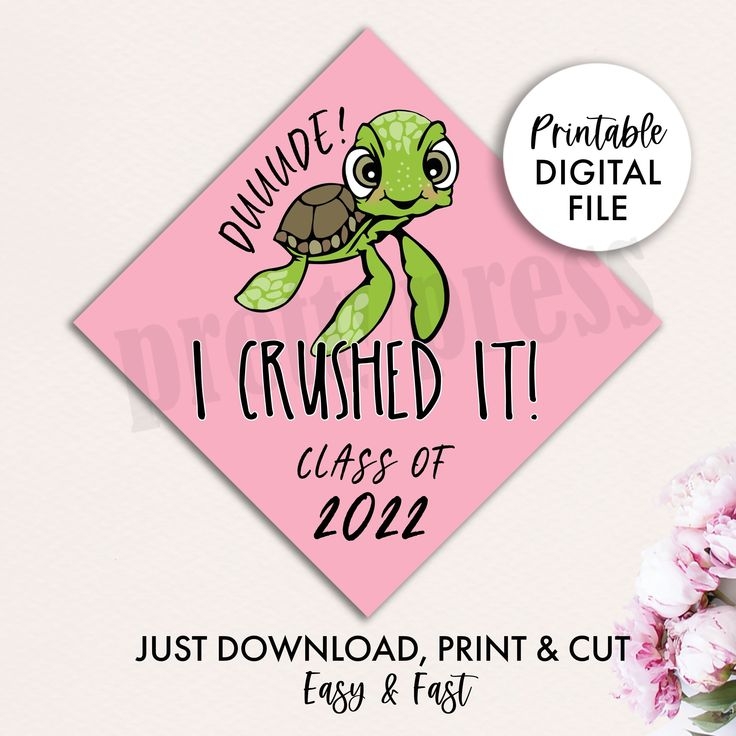 Printable Grad Cap Topper DIY Graduation Cap Topper Dude I Crushed It 