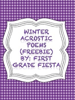 Winter Acrostic Poems FREEBIE By First Grade Fiesta TpT